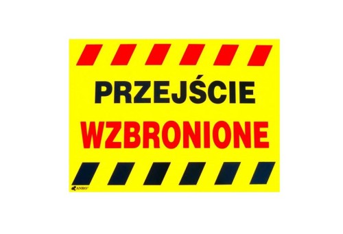 Tablica budowlana PRZEJŚCIE WZBRONIONE 25cmx35cm HUBIX K991.1601 PROSPERSKLEP