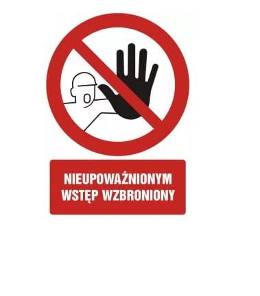 Znak na płycie PVC NIEUPOWAŻNIONYM WSTĘP WZBRONIONY 275mmx225mm HUBIX K991.0501 PROSPERSKLEP
